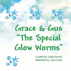 Grace & Gus - The Special Glow Worms - Ferrara, Cindy