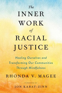 The Inner Work of Racial Justice - Magee, Rhonda V. (Rhonda V. Magee)