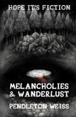 Melancholies & Wanderlust (eBook, ePUB) Melancholies & Wanderlust (eBook, ePUB)