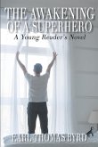 The Awakening of a Superhero (eBook, ePUB)
