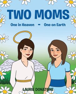 Two Moms (eBook, ePUB) - Donatone, Laurie