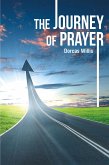 The Journey of Prayer (eBook, ePUB) The Journey of Prayer (eBook, ePUB)