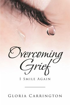 Overcoming Grief (eBook, ePUB) - Carrington, Gloria