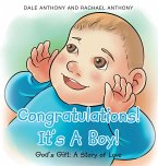 Congratulations! It's A Boy! Gods Gift: A Story of Love (eBook, ePUB)