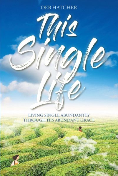 This Single Life (eBook, ePUB) This Single Life (eBook, ePUB)