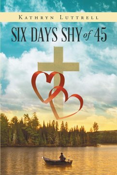 Cover Six Days Shy of 45 (eBook, ePUB)