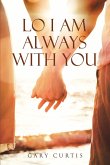 Lo I Am Always With You (eBook, ePUB)