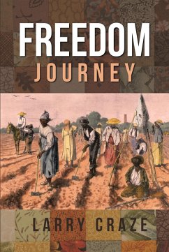 Freedom Journey (eBook, ePUB) - Craze, Larry