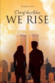 Out of the Ashes, WE RISE (eBook, ePUB)