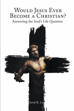Cover Would Jesus Ever Become a Christian (eBook, ePUB)