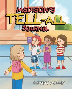 Madison's TELL-ALL Journal (eBook, ePUB) - Mollet, Christy