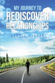 My Journey to Rediscover Relationships (eBook, ePUB)