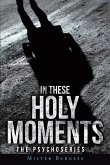 In These Holy Moments (eBook, ePUB)