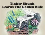 Tinker Skunk Learns The Golden Rule (eBook, ePUB)