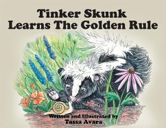 Tinker Skunk Learns The Golden Rule (eBook, ePUB) - Avara, Tassa
