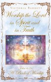 Worship the Lord in Spirit and in Truth (eBook, ePUB)