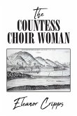 The Countess Choir Woman (eBook, ePUB)