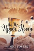 In the Upper Room: Facing the Trial of Your Life (eBook, ePUB)