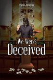 We Were Deceived (eBook, ePUB)