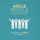 Agile People: A Radical Approach for HR & Managers (That Leads to Motivated Employees)