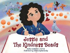 Jessie and The Kindness Beads - Torres, Jessenia L