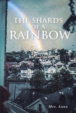 Cover The Shards of a Rainbow (eBook, ePUB)