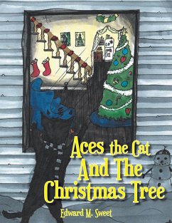 Aces the Cat and the Christmas Tree (eBook, ePUB) - Sweet, Edward M.