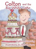 Colton and the Big White Cake (eBook, ePUB)