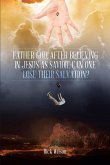 Father God, After Believing in Jesus as Savior, Can One Lose Their Salvation? (eBook, ePUB)