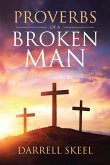 Proverbs Of A Broken Man (eBook, ePUB)