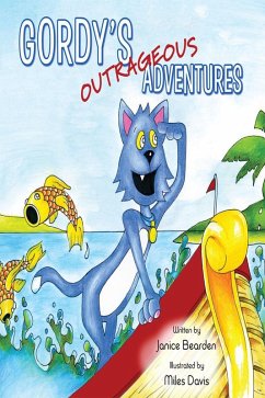 Gordy's Outrageous Adventures (eBook, ePUB) - Bearden, Janice