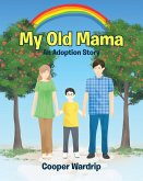 My Old Mama (eBook, ePUB)