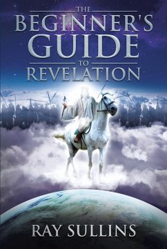 The Beginner's Guide to Revelation (eBook, ePUB) - Sullins, Ray