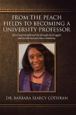 From the Peach Fields to Becoming a University Professor (eBook, ePUB)