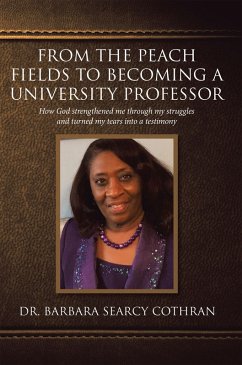 Cover From the Peach Fields to Becoming a University Professor (eBook, ePUB)