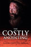 The Costly Anointing (eBook, ePUB)