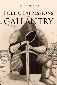 Poetic Expressions of Gallantry (eBook, ePUB) - Moning, Steven