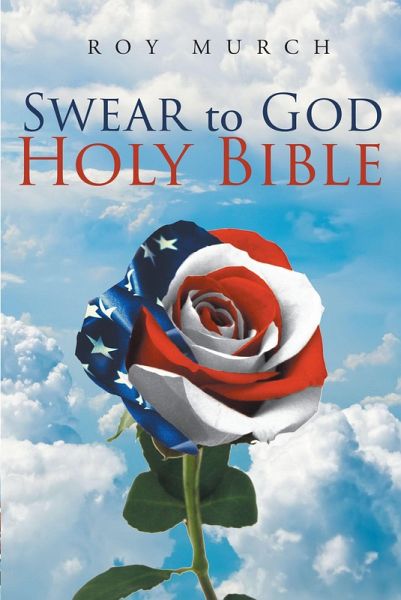 Swear to God, Holy Bible (eBook, ePUB) Swear to God, Holy Bible (eBook, ePUB)