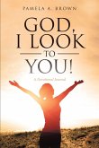 God, I Look to You! (eBook, ePUB)