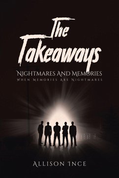 The Takeaways - Nightmares And Memories (eBook, ePUB) - Ince, Allison