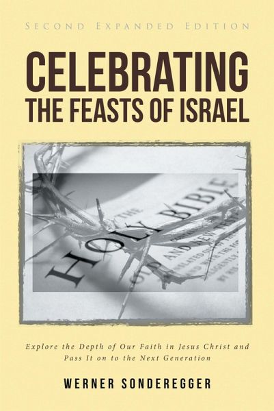 Celebrating The Feasts of Israel (eBook, ePUB) Celebrating The Feasts of Israel (eBook, ePUB)