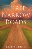 Three Narrow Roads (eBook, ePUB)