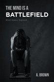The Mind Is a Battlefield (eBook, ePUB)