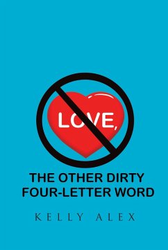 Cover Love, The Other Dirty Four-Letter Word (eBook, ePUB)