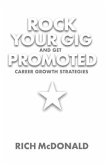 Rock Your Gig and Get Promoted: Career Growth Strategies