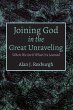 Joining God in the Great Unraveling - Bild 1