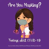 Are You Masking?: Feelings about Covid-19 Volume 1