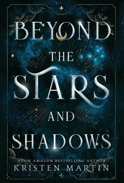 Beyond the Stars and Shadows - Martin, Kristen