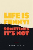 Life is Funny! (eBook, ePUB)