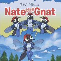 Nate the Gnat (eBook, ePUB) - Mikula, J. W.
